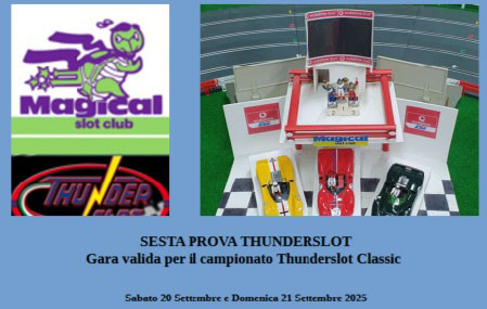 MAGICAL SLOT CLUB – Sixth stage of the Thunderslot championship, Central-Northern area
